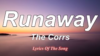 Runaway Lyrics  The Corrs [upl. by Ennagem]