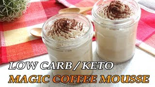 Keto  Low Carb  Sugar Free  Magic Coffee Mousse [upl. by Oicaroh]