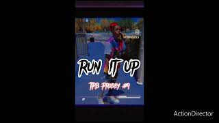 Run It Up  TPB Prodey 9 official audio [upl. by Aggappora]