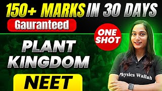 150 Marks Guaranteed PLANT KINGDOM  Quick Revision 1Shot  Botany for NEET [upl. by Anej960]