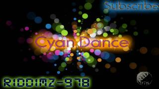 Cyan Dance 978 Dancehall [upl. by Tlok]