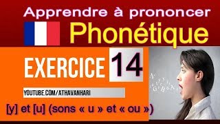 Apprendre à prononcer le français Ex 14  y et u sons « u » et « ou » [upl. by Ellebana856]