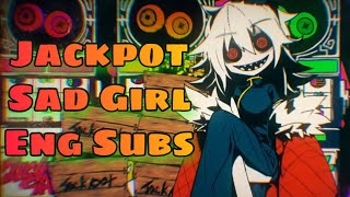 【syudou Feat Hatsune Miku】Jackpot Sad Girl English Subs [upl. by Nhar650]