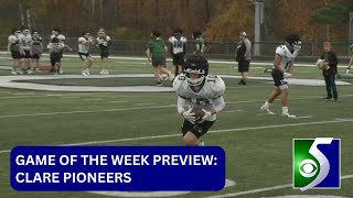 Game of the Week preview playoff week 1 Clare Pioneers [upl. by Eerehs]