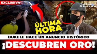 🤯¡DESCUBREN ORO😱NAYIB BUKELE ANUNCIA EL PRIMER DESCUBRIMIENTO DE ORO EN EL SALVADOR ¡HISTÓRICO [upl. by Nujra]