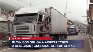 Bloqueos obliga a agricultores a desechar toneladas de frutas verduras y productos perecederos [upl. by Inaj313]