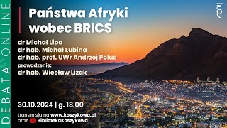 Debata online Państwa Afryki wobec BRICS [upl. by Mariellen]