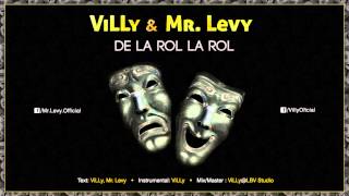 ViLLy amp Mr Levy  De La Rol La Rol [upl. by Lattonia]