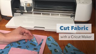 How to Cut Fabric with a Cricut Maker [upl. by Rehpotsirh877]