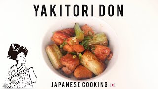 Yakitori Don  How to make Japanese food [upl. by Oz345]