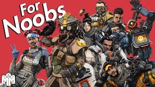 APEX LEGENDS  For Noobs [upl. by Neelrahs]