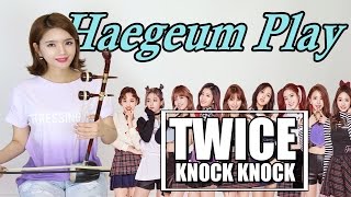 KCover Twice  Knock Knock Haegeum ver by Queen TVs Yoolee [upl. by Ronald189]