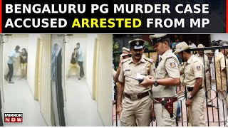 Bengaluru Cops Nab PG Murder Case Accused From Madhya Pradesh Shocking CCTV Surfaces  Top News [upl. by Akiemat]