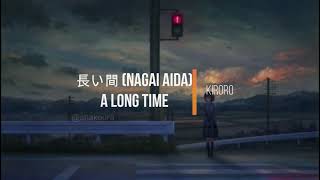 Kiroro  Nagai Aida A Long Time Kanji Romaji English Lyrics [upl. by Reisman]