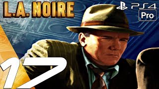 LA Noire Remastered  Gameplay Walkthrough Part 17  Manifest Destiny Case PS4 PRO [upl. by Zullo]