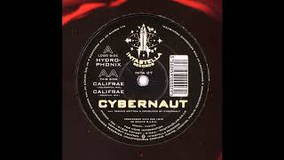 Cybernaut  Califrae Original Mix 1997 [upl. by Notsuoh]