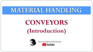 Conveyors  Introduction [upl. by Rickard247]