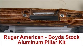 Pillar Kit for Ruger American  Boyds Stock [upl. by Ahsienahs680]