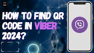 How to Find QR Code in Viber 2024 [upl. by Arikehs]