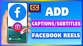 How To Add Closed Captions To Facebook Reels  Enable Auto Caption In Facebook Reels Video [upl. by Rann872]