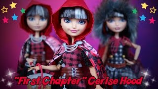 Ever After High  quotFirst Chapterquot Cerise Hood [upl. by Charin]