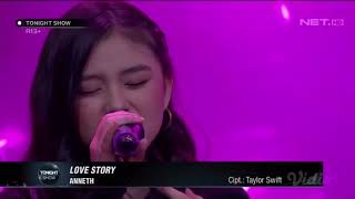 Anneth  Love Story  Taylor Swift  Live in TONIGHT Show [upl. by Adli]