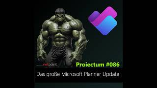 086  Das große Microsoft Planner Update [upl. by Wei120]