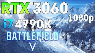 BATTLEFIELD 5  i7 4790K  RTX 3060  1080p [upl. by Davilman546]