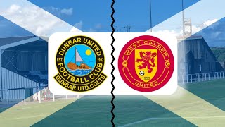 Dunbar United 50 West Calder United Matchday Vlog  East Of Scotland Qualifying Cup 202425 [upl. by Frazier320]