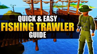 A Quick amp Easy Fishing Trawler Guide for 2022  Old School RuneScape [upl. by Serle]