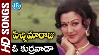 O Kurravaadaa Video Song  Pichi Maaraju Songs  Sobhan Babu Manjula  KV Mahadevan [upl. by Lemuelah]