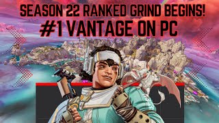 The Ranked Grind Begins Number 1 Vantage on PC Apex Legends [upl. by Ewen313]