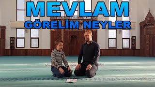 Mevlam Görelim Neyler  Bu İlahiye Hayran Kalacaksınız  MusabampYasin Yüksel [upl. by Yrret]