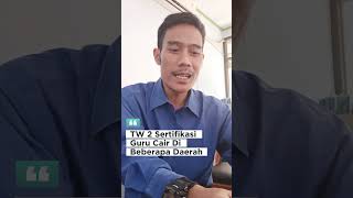 TW 2 Sertifikasi Guru Cair [upl. by Stan]