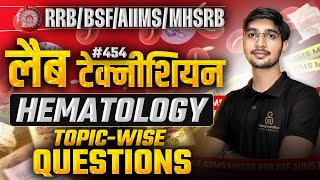 Hematology Topic Wise MCQ for RRB BSF MHSRB AIIMS Lab Technician Classes 454  DMLT MLT Class [upl. by Judi]