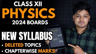 Class 12 Physics New Syllabus Boards 2024  Deleted Topics and Chapterwise Weightage [upl. by Carolin976]