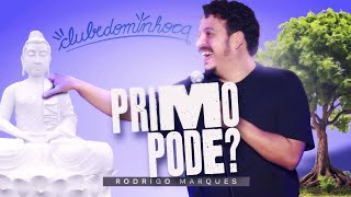 RODRIGO MARQUES  PRIMOS  STAND UP COMEDY [upl. by Eirojram]