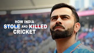 How India Stole and Killed Cricket  Full Documentary [upl. by Roth963]