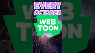 EVERY OCTOBER WEBTOON PT6 [upl. by Ulda]