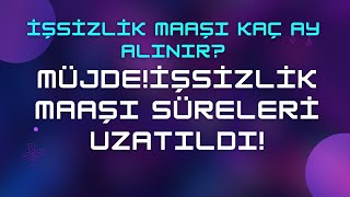 İşsizlik Maaşı Ne Kadar Süre Alınır amp Bunu Yap Süreyi Uzat [upl. by Jonis]