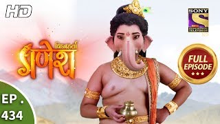 Vighnaharta Ganesh  Ep 434  Full Episode  19th April 2019 [upl. by Sanez]