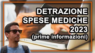 DETRAZIONE spese mediche e sanitarie 2023  le informazioni base [upl. by Lilla]