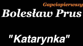 quot Katarynka quot  Bolesław Prus [upl. by Eliam]