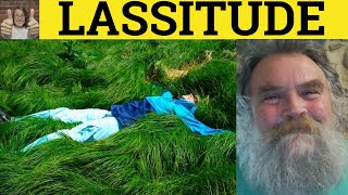 🔵 Lassitude  Lassitude Meaning  Lassitude Examples  Lassitude Definition  Formal English [upl. by Sisely]