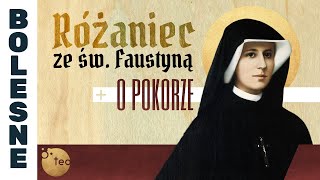 Różaniec Teobańkologia ze św Faustyną o pokorze 0207Wtorek [upl. by Nahsor585]