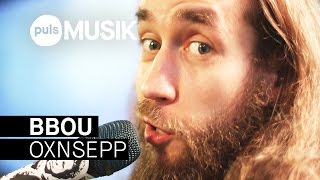 BBou  Oxnsepp PULS Live Session [upl. by Jenifer]