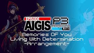 Memories Of You  Living With Determination  PERSONA 3 RELOAD ORIGINAL SOUNDTRACK [upl. by Romilda]