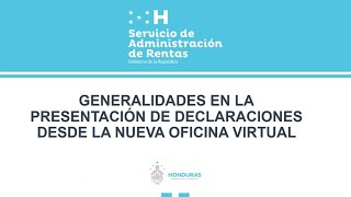 Generalidades en la Presentación de Declaraciones desde la Nueva Oficina Virtual [upl. by Ramedlaw858]