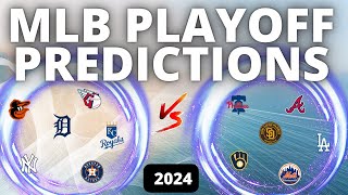 MLB PLAYOFF PREDICTIONS 2024 [upl. by Riplex170]