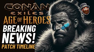 Patch Incoming Soon for Age of Heroes Details of bugs to be addressed  Conan Exiles [upl. by Bindman]